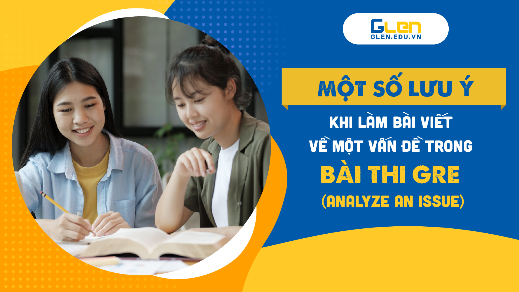 Một số lưu ý khi làm bài viết  về một vấn đề trong bài thi GRE