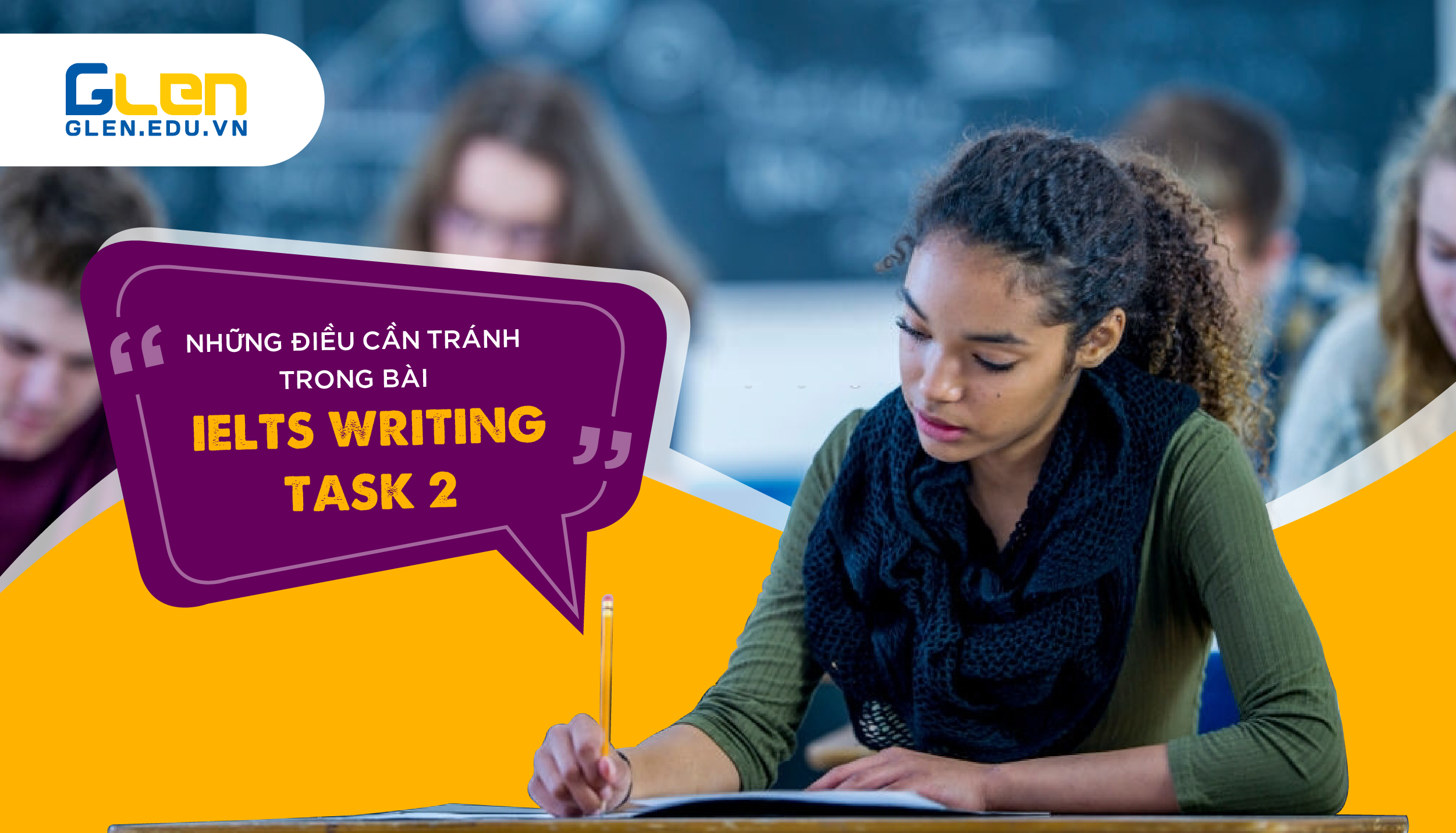 Những điều cần tránh trong bài IELTS Writing Task 2