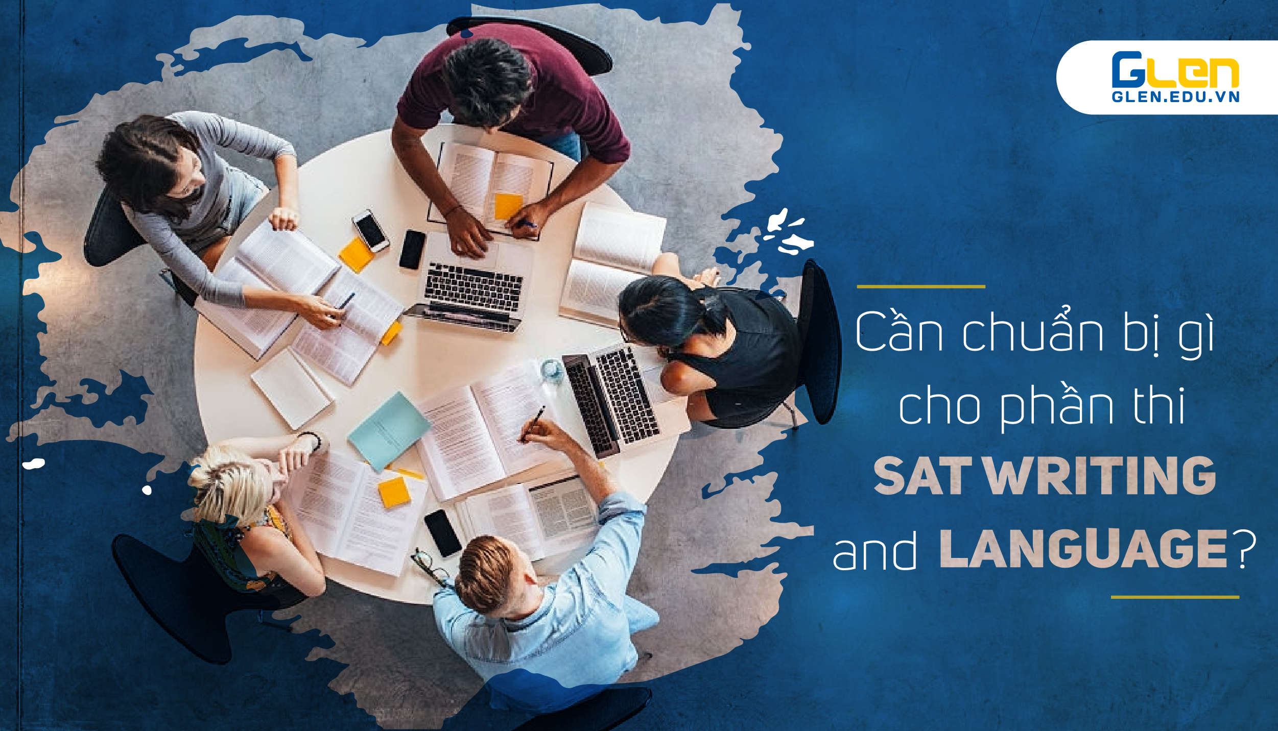 Cần chuẩn bị gì cho phần thi SAT Writing and Language?