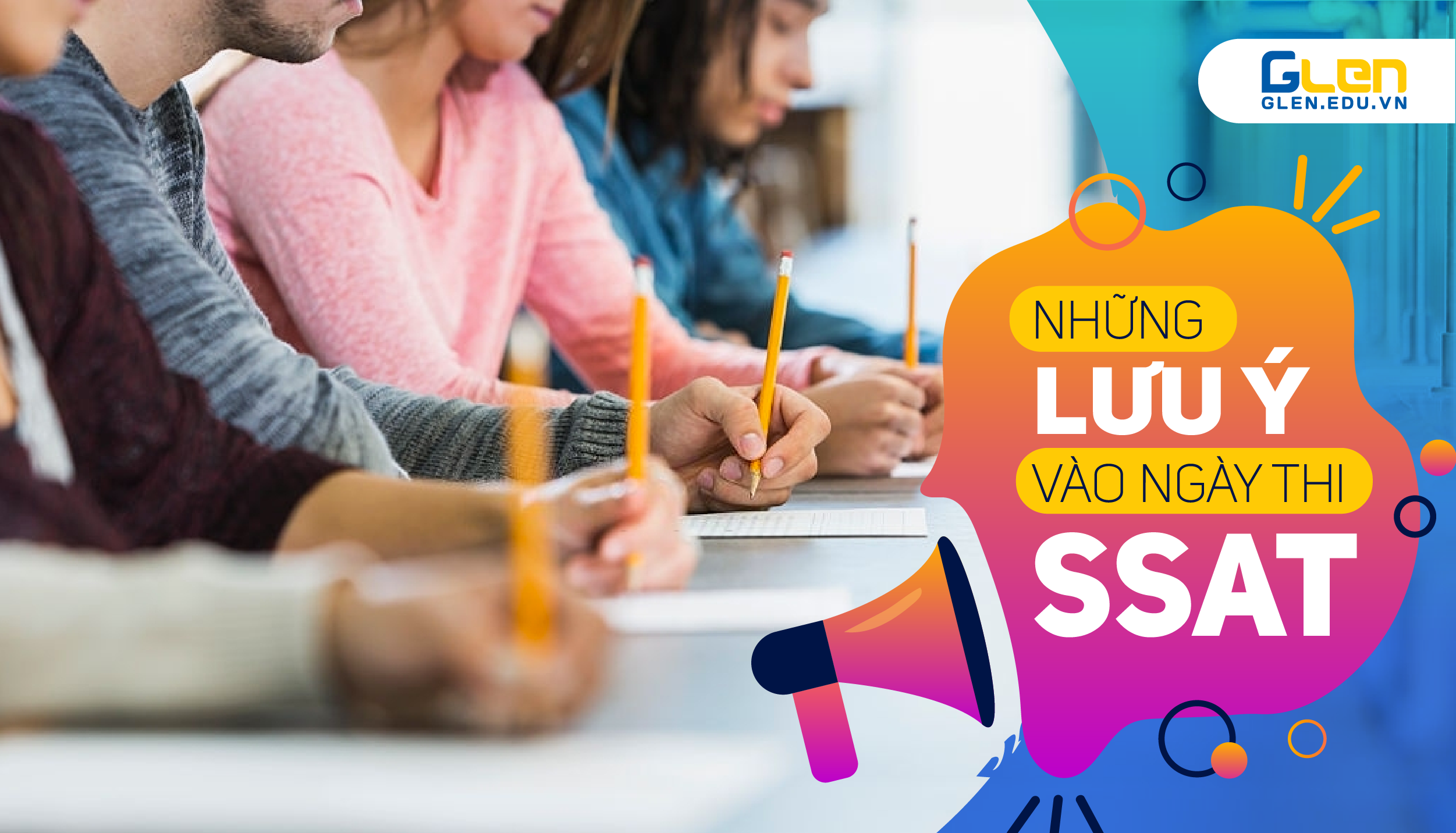 Những lưu ý vào ngày thi SSAT