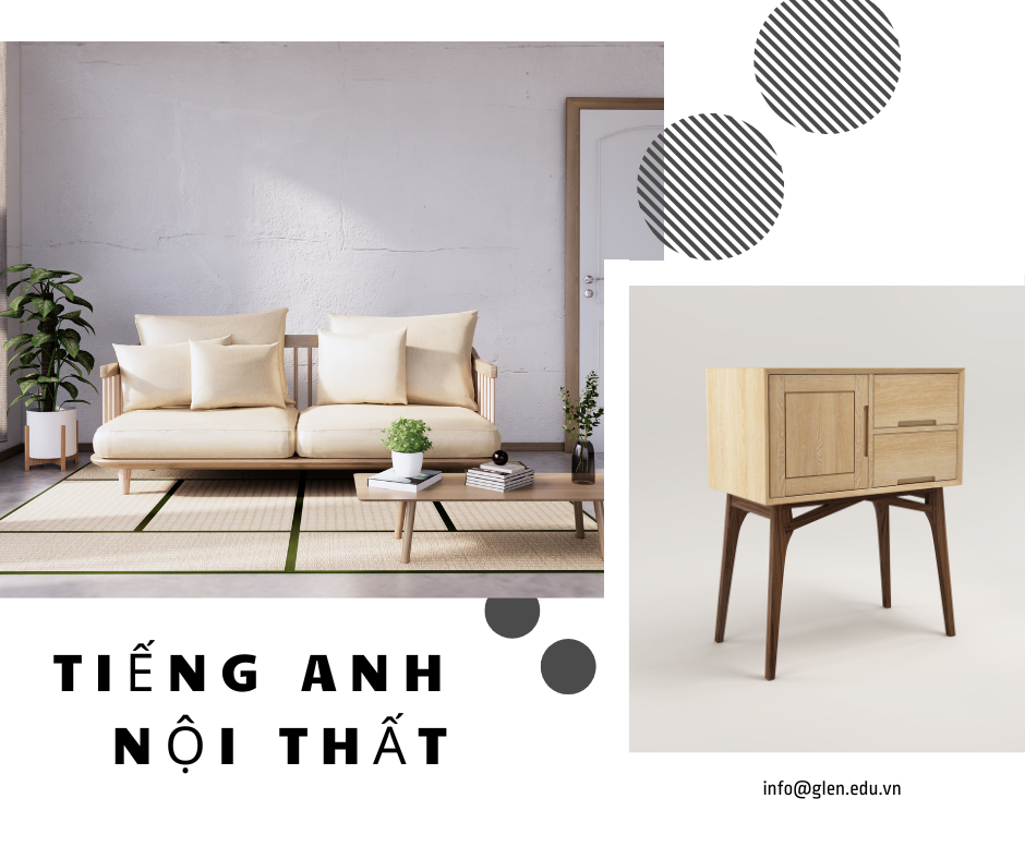 120 từ vựng tiếng Anh chuyên ngành Nội thất