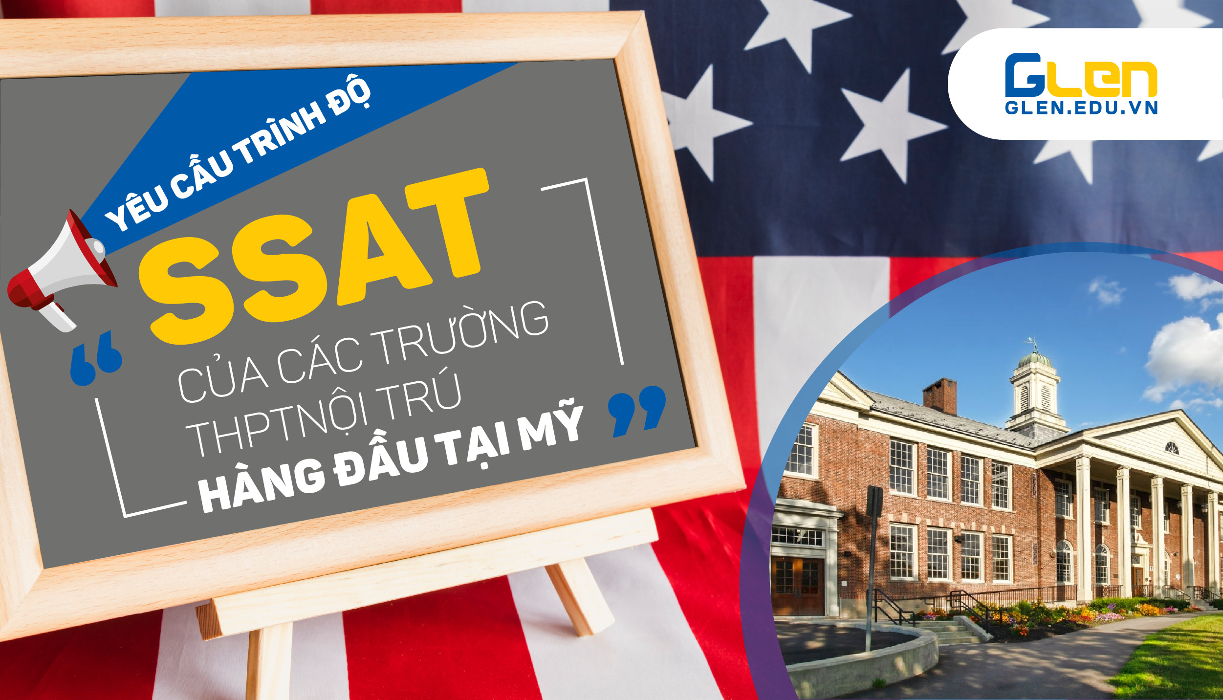 Yêu cầu trình độ SSAT của một số trường THPT nội trú hàng đầu tại Mỹ